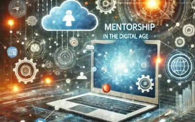 Mentorship in the Digital Age: Leveraging Technology for Better Mentorship